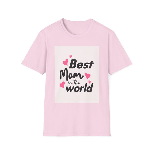 Best Mom in the World Unisex Softstyle T-Shirt