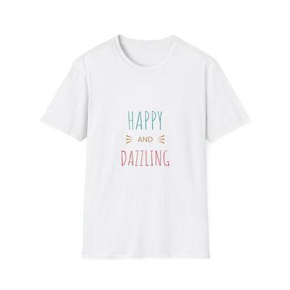 Unisex Softstyle T-Shirt - "Happy and Dazzling" Inspirational Tee