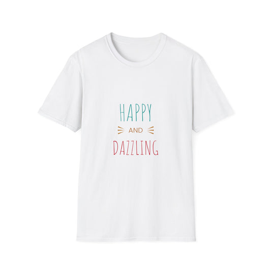 Unisex Softstyle T-Shirt - "Happy and Dazzling" Inspirational Tee